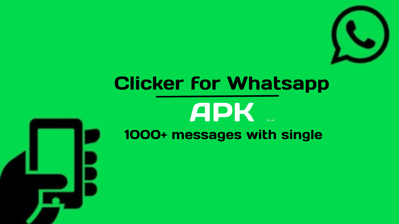 Clicker for Whatsapp